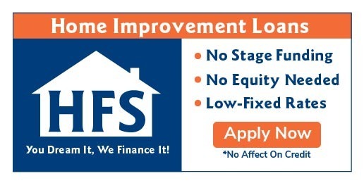 Advertisement for Home Improvement Loans featuring a house-shaped logo with "HFS." Offers include no stage funding, no equity needed, and low-fixed rates. An "Apply Now" button is highlighted, stating "*No Affect On Credit.